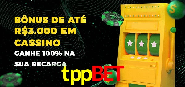tppbet melhor bônus de depósito